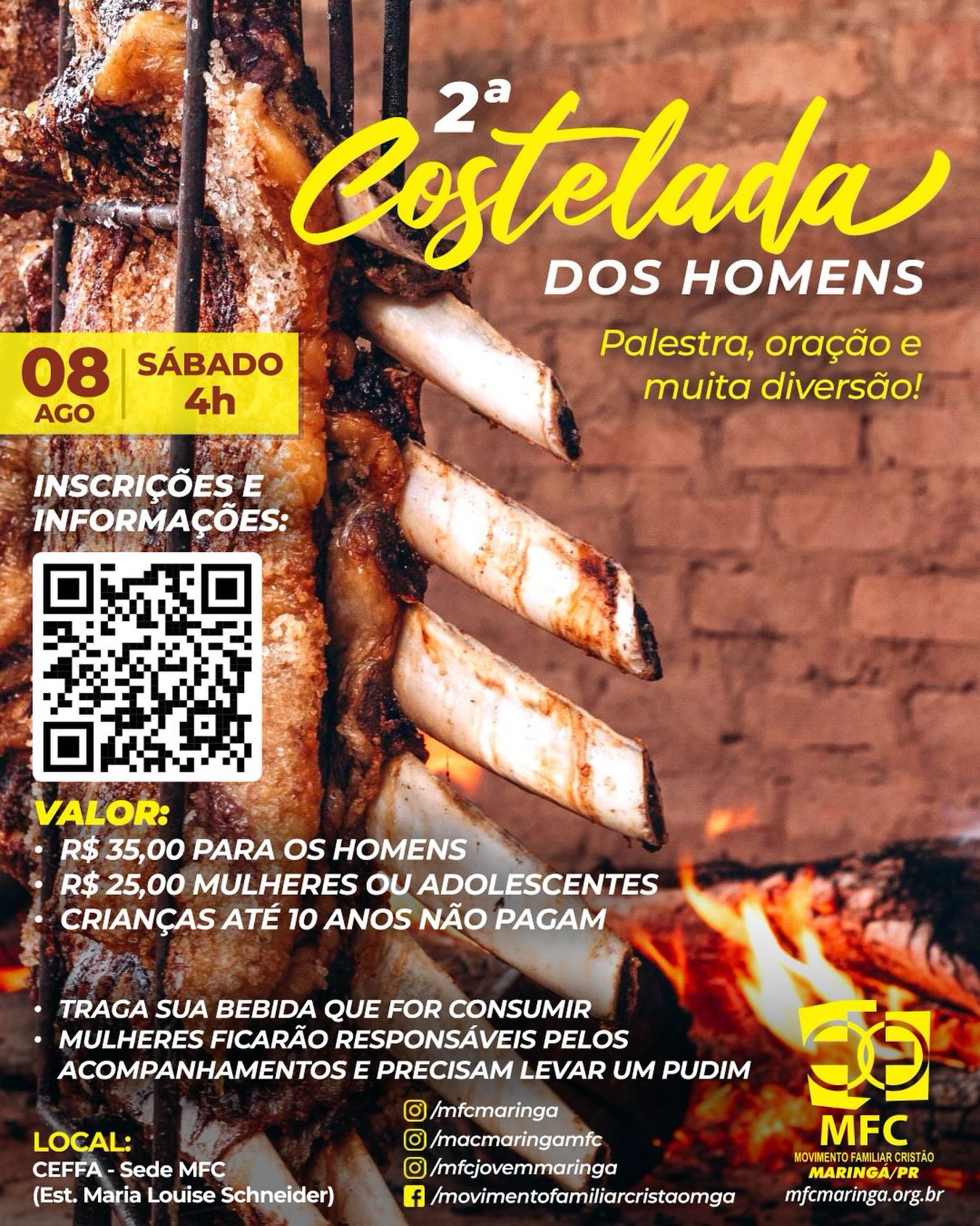 Venha participar do 2º Costelada dos homens do MFC!
Será um sábado incrível! Teremos palestra, oração e muita diversão!
🗓️ Sábado: 08 de Agosto.
⏰ Horário: 4h iniciando com Oração da Manhã.
🚩 Local: Sede do MFC Maringá (https://maps.app.goo.gl/TB3FHLb6vyTwjXMM6)
💲 VALOR:
- R$35,00 para os homens;
- R$ 25,00 para mulheres, adolescentes e jovens (acompanhantes);
- Crianças até 10 anos não pagam.
⚠️
- TRAGA A BEBIDA QUE FOR CONSUMIR;
- MULHERES FICARÃO RESPONSÁVEIS PELO ACOMPANHAMENTO E LEVAR UM PUDIM.
⚠️
Mais informações, cronograma e inscrições através do link:
https://forms.gle/EWcwrVUkvfBduQa98
Contamos com a presença de todos!
Aguardamos vocês! ❤️❤️
@mfcmaringa
@macmaringamfc
@mfcpr
@mfcbrasil
@mfc.marialva
@mfc_doutor_camargo
@mfc_astorga
@mfcmandaguari
Acesse o nosso site: https://mfcmaringa.org.br
Siga e curta as nossas redes sociais!
Instagram: instagram.com/mfcmaringa
Facebook: facebook.com/movimentofamiliarcristaomga
Youtube: youtube.com/@mfcmaringa
#costelaomfc